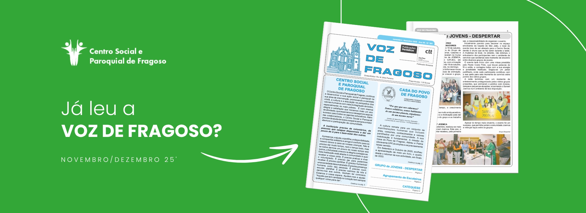 Centro Social e Paroquial de Fragoso, Voz de Fragoso, Barcelos